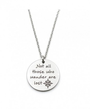 Not All Those Who Wander Are Lost Stainless Steel Inspirational Pendant Necklace Double Sided Engraved ! - CP185UDE9KA