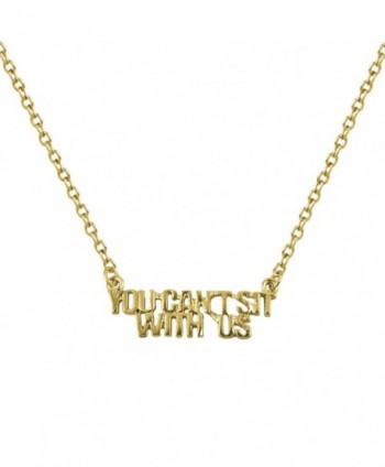 Lux Accessories You Can't Sit With Us Cant Not Cool Pendant Charm Necklace - CR11ZU3Q1ON